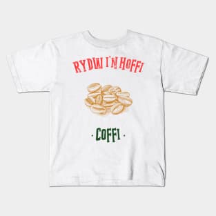 I Like Coffee/Rydw in Hoffi Coffi Kids T-Shirt